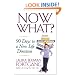 Now What?: 90 Days to a New Life Direction