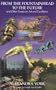From the Fountainhead to the Future and Other Essays on Art and Excellence