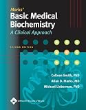 Marks` Basic Medical Biochemistry: A Clinical Approach