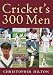 Book Cricket's 300 Men (+ 1)