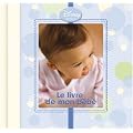 Le livre de mon b�b�