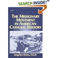 The Missionary Movement in American Catholic History (American Society of Missiology Series) by  Angelyn Dries