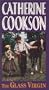 Catherine Cookson's the Glass Virgin [VHS]