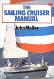 The Sailing Cruiser Manual