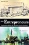 The Entrepreneurs: Explorations Within the American Business Tradition
