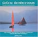 Search Our Specialty Mall : Celtic Rendezvous The Warm Rich sounds of the Clarinet weaving Irish Melodies with haunting Orchestration