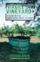 Virgile's Vineyard: A Year in the Languedoc Wine Country