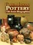 Pueblo Indian Pottery: 750 Artist Biographies (American Indian Art)