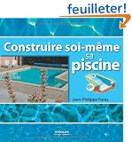Construire soi-m�me sa piscine