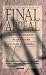 Final Appeal: Decision-Making in Canadian Courts of Appeal Final Appeal: Decision-Making in Canadian Courts of Appeal