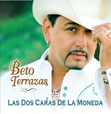 Beto Terrazas - Las Dos Caras de la Moneda ( Audio CD ) - B000A8AX5E