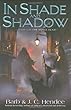 In Shade and Shadow: A Novel of The Noble Dead