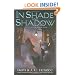 In Shade and Shadow: A Novel of The Noble Dead