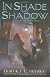 In Shade and Shadow: A Novel of The Noble Dead