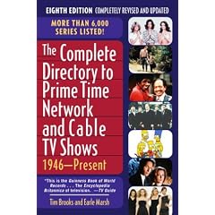The Complete Directory to Prime Time Network and Cable TV Shows: 1946-Present, Eighth Edition