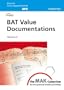The MAK-Collection for Occupational Health and Safety: Part II: BAT Value Documentations (The MAK-Collection for Occupational Health and Safety. Part II: BAT Value  Documentations (DFG))