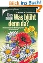 Das neue 'Was bl�ht denn da?'