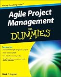 Agile Project Management For Dummies (For Dummies (Computer/Tech))