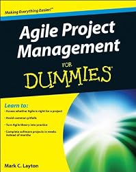 Agile Project Management For Dummies (For Dummies (Computer/Tech))