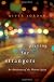 Praying for Strangers: An Adventure of the Human Spirit