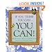 If You Think You Can . . . You Can!