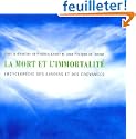 La mort et l'immortalit� 