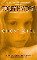 Ghost Girl: The True Story of a Child in Peril and the Teacher Who Saved Her