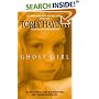 Ghost Girl: The True Story of a Child in Peril and the Teacher Who Saved Her