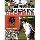 Click here to buy  The Kickin' Hoosiers: Jerry Yeagley And Championship Soccer At Indiana (Quarry Books)  by Kathryn L. Knapp.