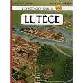 Les voyages d'Alix : Lut�ce