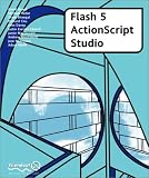 Flash 5 Actionscript Studio