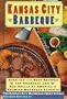 Kansas City Barbeque: From the Kansas City Barbeque Inner Circle
