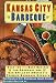 Kansas City Barbeque: From the Kansas City Barbeque Inner Circle by Bill Venable