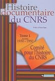 Histoire documentaire du CNRS : Tome 1, Ann�es 1930-1950