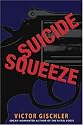 Suicide Squeeze