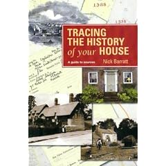 Tracing the History of Your House (Guide to Sources)