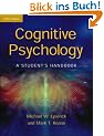 Cognitive Psychology: A Student's Handbook