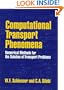 Computational Transport Phenomena: Numerical Methods for the Solution of Transport Problems