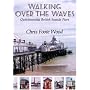 Walking Over the Waves: Quintessential British Seaside Piers