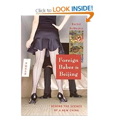 Foreign Babes in Beijing: Behind the Scenes of a New China