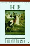 He: Understanding Masculine Psychology (Perennial Library)