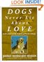 Dogs Never Lie About Love: Reflections on the Emotional World of Dogs