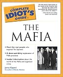 The Complete Idiots Guide(R) to the Mafia
