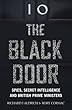 The Black Door: Spies, Secret Intelligence and British Prime Ministers