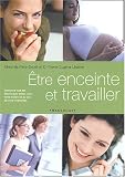 Etre enceinte et travailler