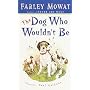 The Dog Who Wouldn't be