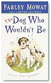 The Dog Who Wouldn't Be