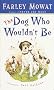 The Dog Who Wouldn't be