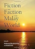 Fiction and faction in the Malay world
