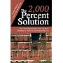 The 2, 000 Percent Solution:Free Your Organization from "Stalled" Thinking to Achieve Exponential Success